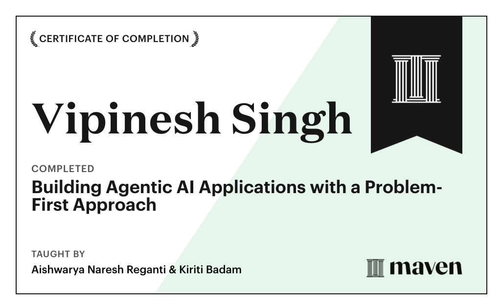 Certificate for Building Agentic AI Applications with a Problem-First Approach