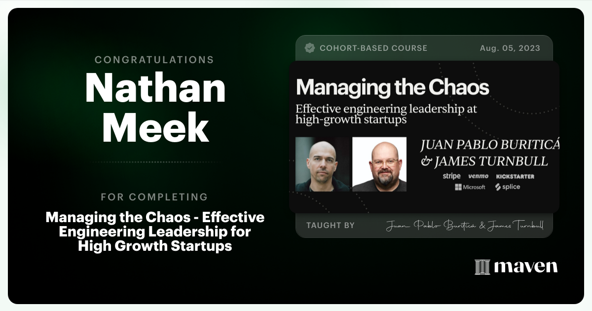 Certificate of Completion for Managing the Chaos - Effective Engineering Leadership for High Growth Startups