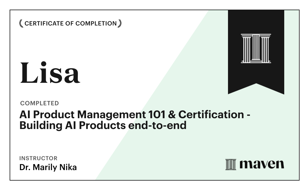 Certificate for AI Product Management 101 & Certification - Building AI Products end-to-end