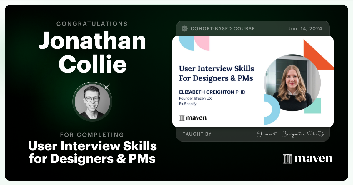 Certificate of Completion for User Interview Skills for Designers & PMs