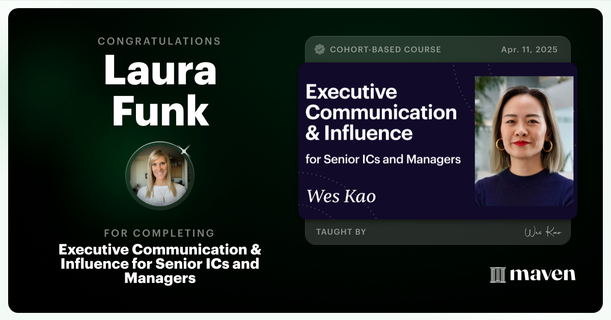 Certificate of Completion for Executive Communication & Influence for Senior ICs and Managers