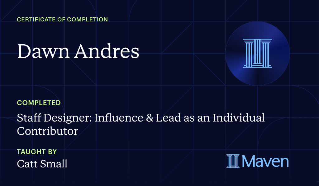 Certificate for Staff Designer: Influence & Lead as an Individual Contributor