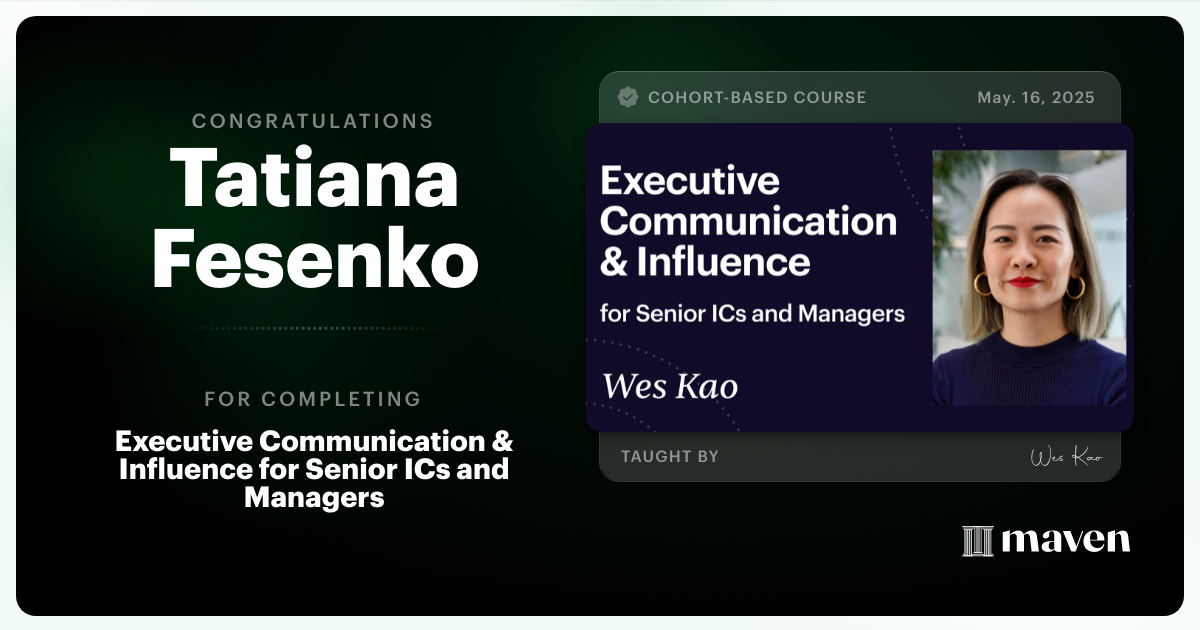 Certificate of Completion for Executive Communication & Influence for Senior ICs and Managers