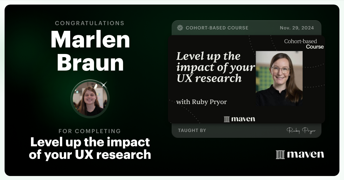 Certificate of Completion for Level up the impact of your UX research