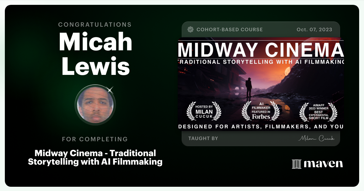 Certificate of Completion for Midway Cinema - Traditional Storytelling & Filmmaking with AI Tools
