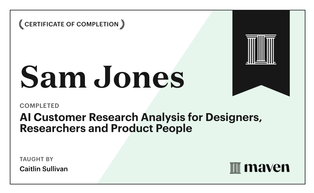 Certificate for AI Customer Research Analysis for Designers, Researchers and PMs