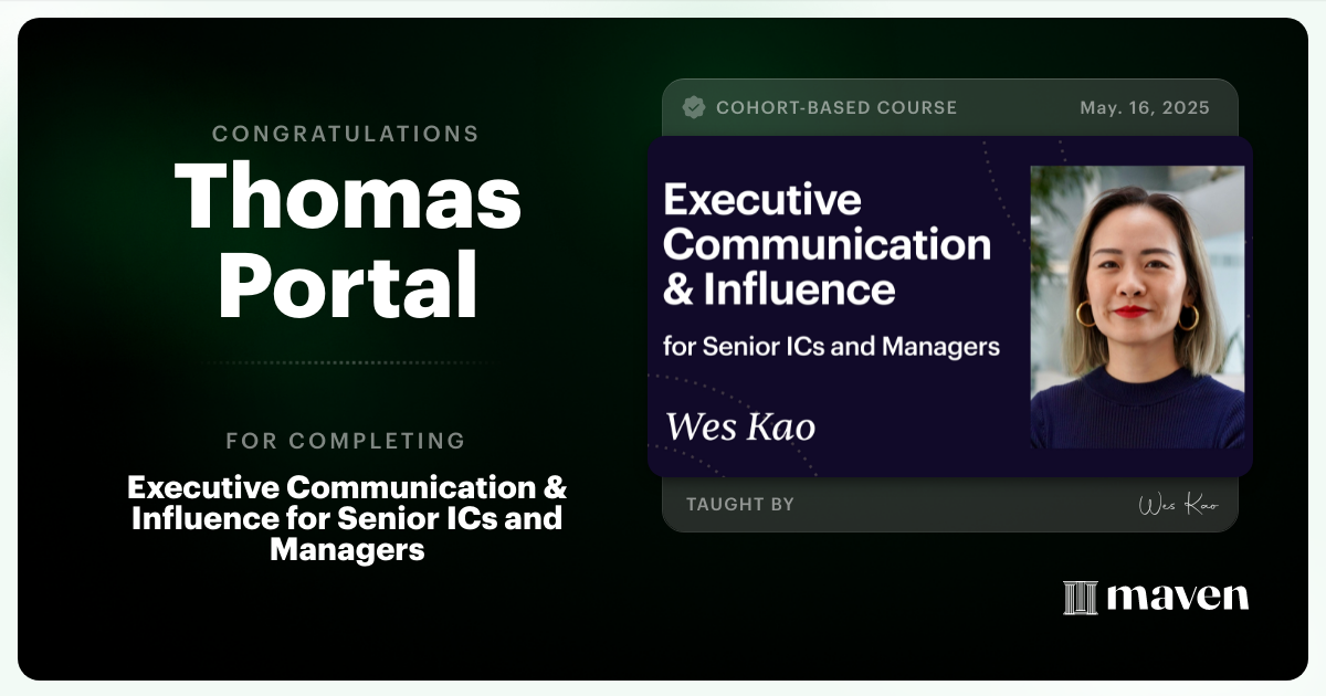 Certificate of Completion for Executive Communication & Influence for Senior ICs and Managers