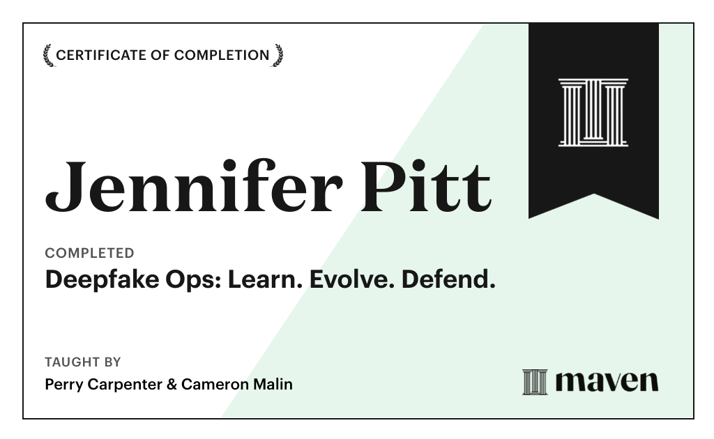 Certificate for Deepfake Ops: Learn. Evolve. Defend.