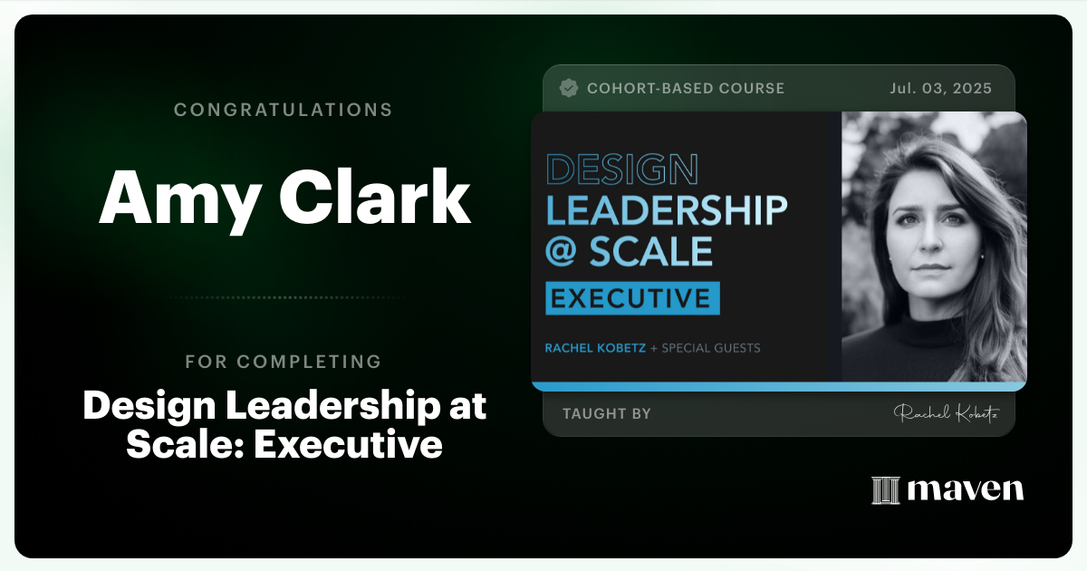 Certificate of Completion for Design Leadership at Scale: Executive