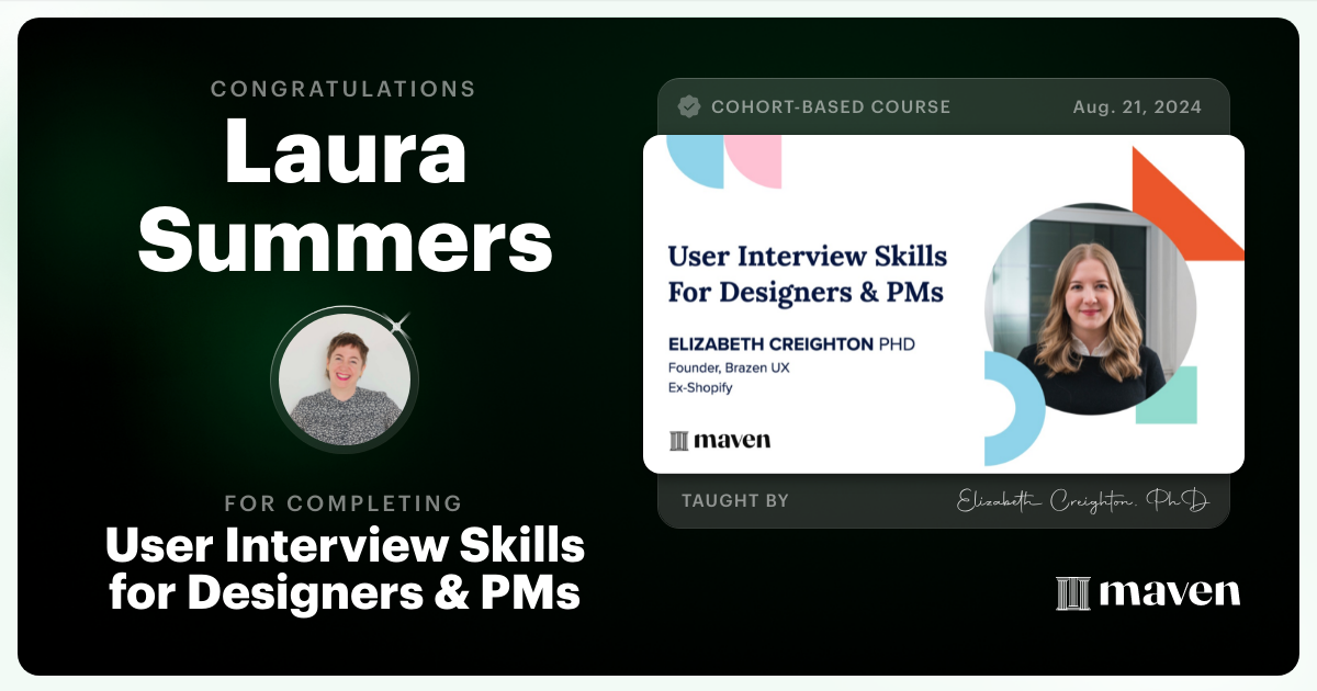 Certificate of Completion for User Interview Skills for Designers & PMs