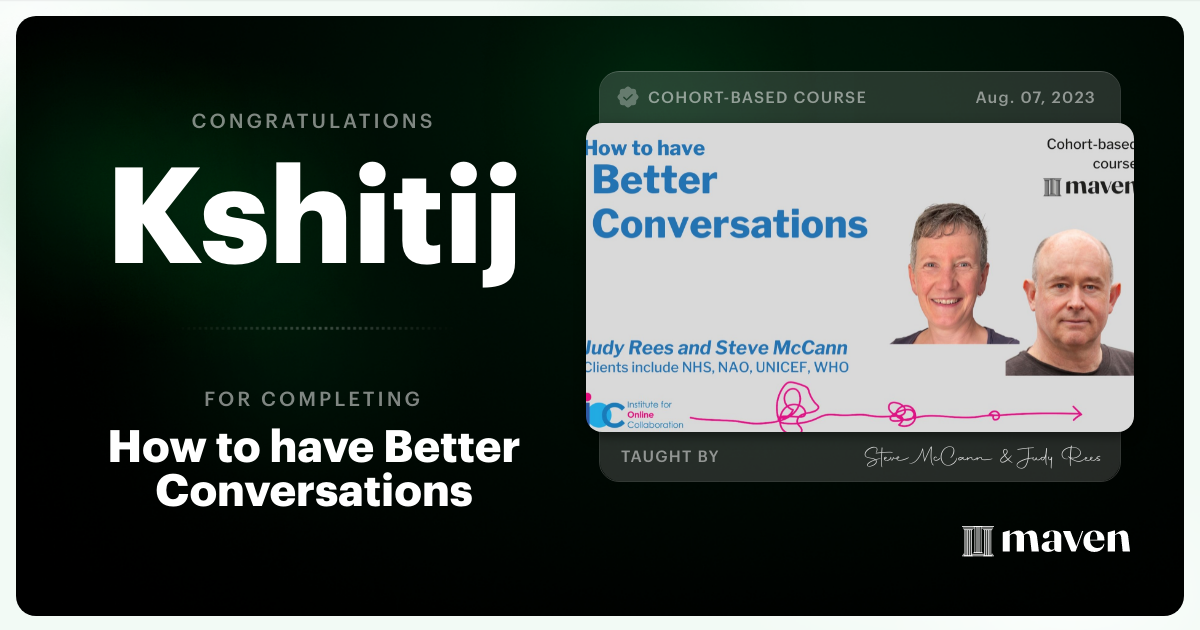 Certificate of Completion for How to have Better Conversations