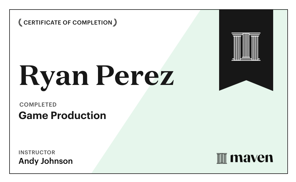 Certificate for Game Production – Think Like a Game Producer & Ship Games!
