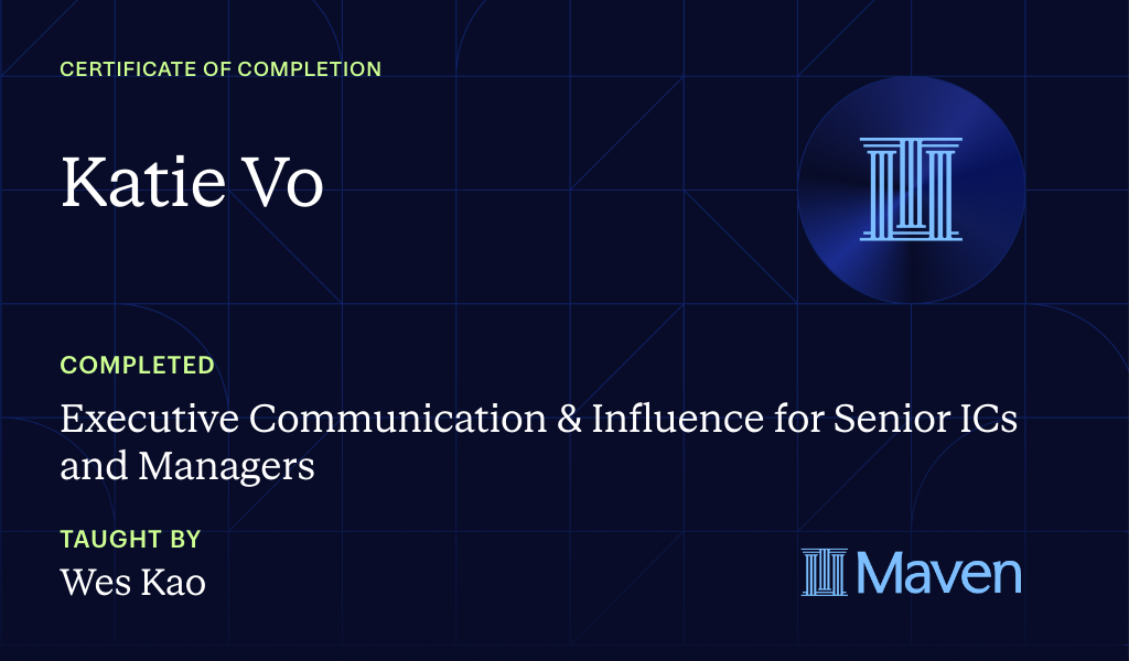 Certificate for Executive Communication & Influence for Senior ICs and Managers