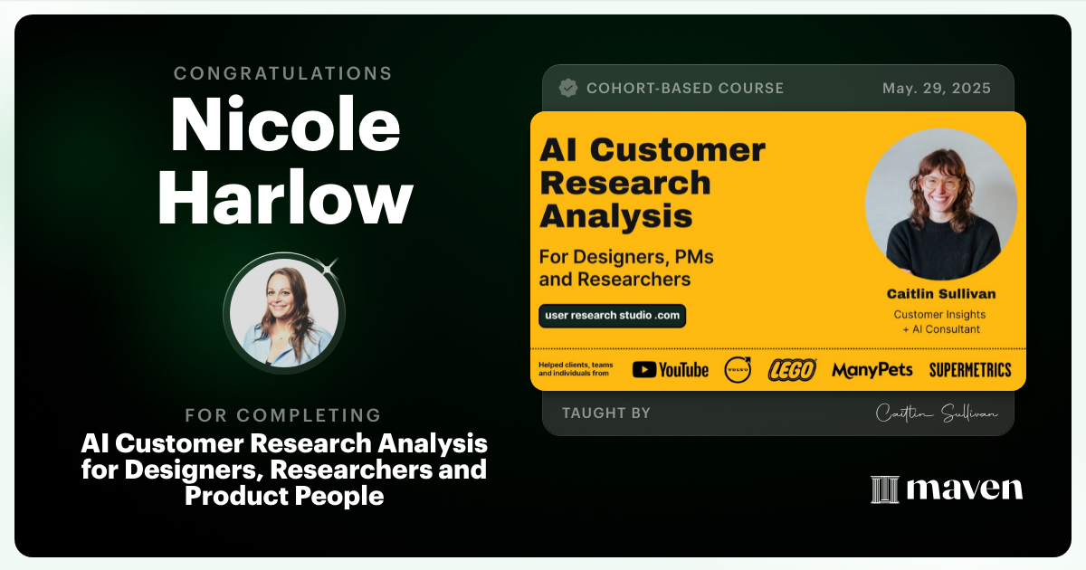 Certificate of Completion for AI Customer Research Analysis for Designers, Researchers and PMs