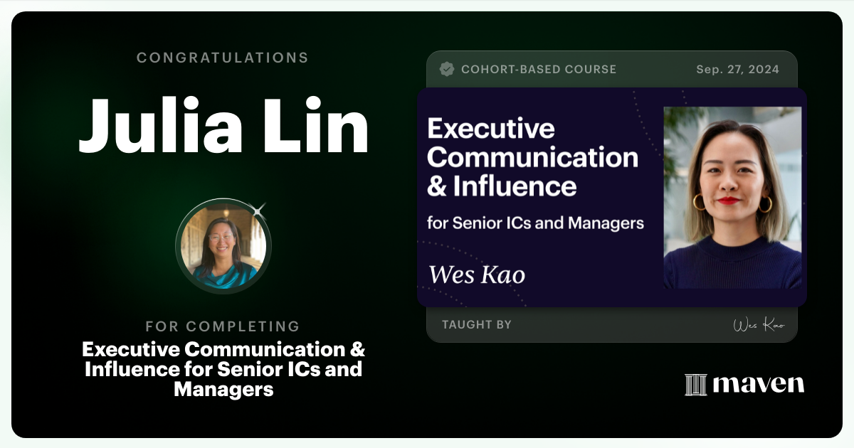 Certificate of Completion for Executive Communication & Influence for Senior ICs and Managers