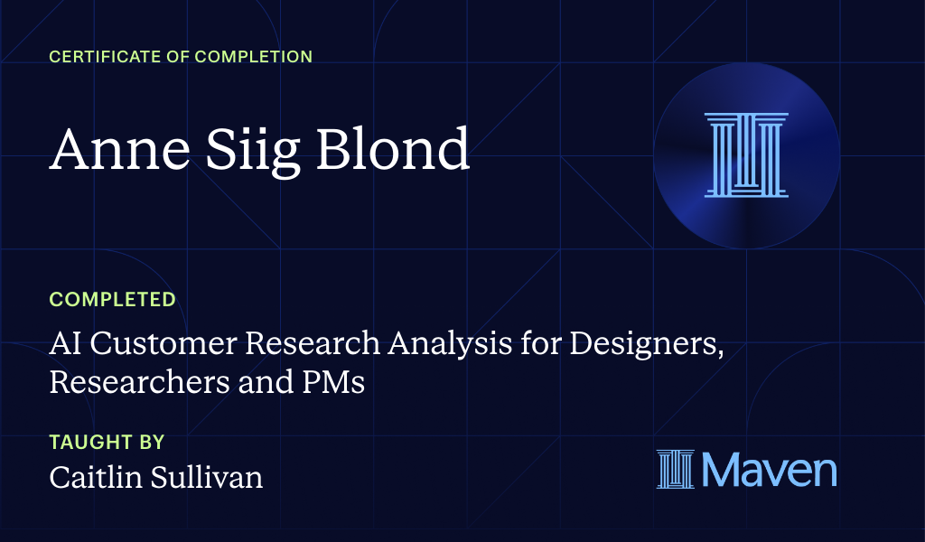 Certificate for AI Customer Research Analysis for Designers, Researchers and PMs