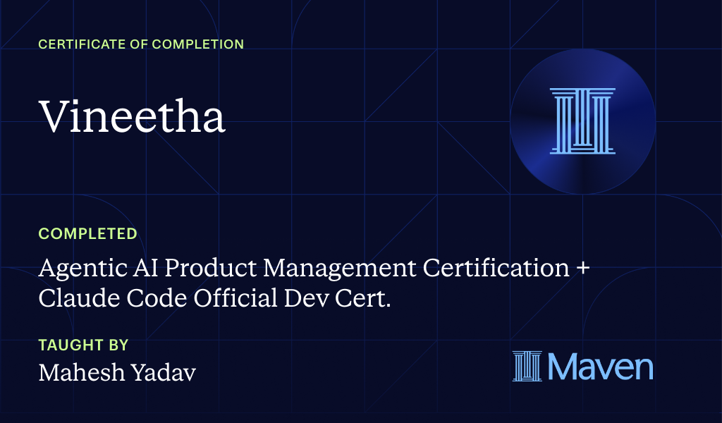 Certificate for Agentic AI Product Management Certification + Claude Code Official Dev Cert.