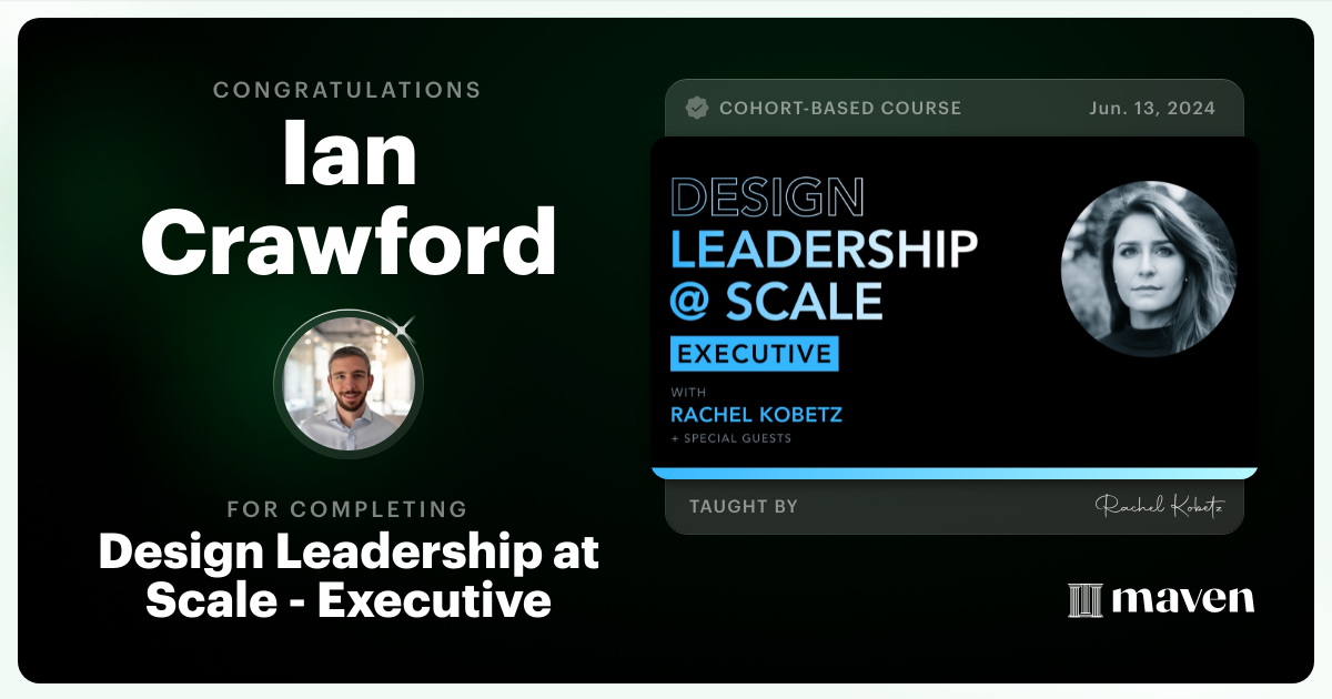 Certificate of Completion for Design Leadership at Scale: Executive