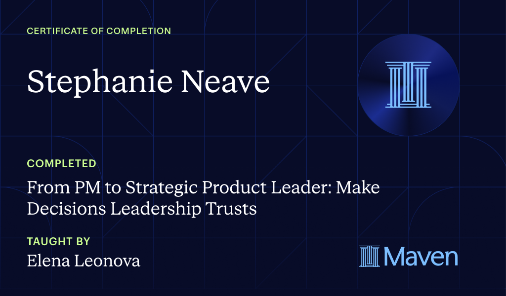 Certificate for From PM to Strategic Product Leader: Make Decisions Leadership Trusts