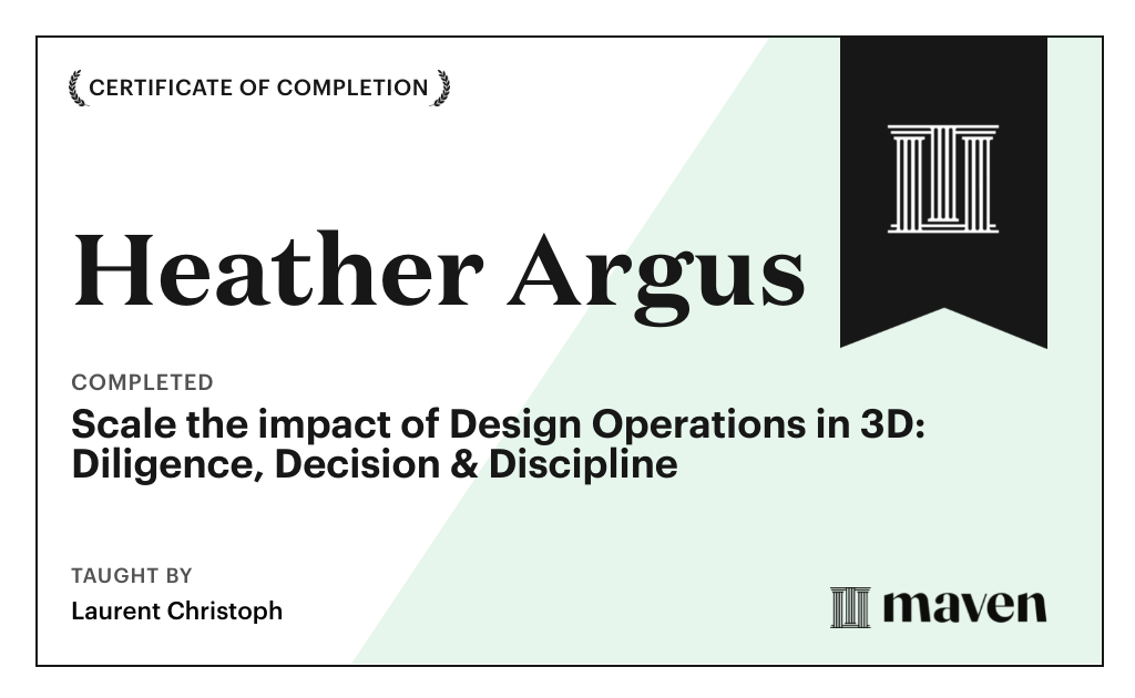 Certificate for Scale the impact of Design Operations in 3D: Diligence, Decision & Discipline