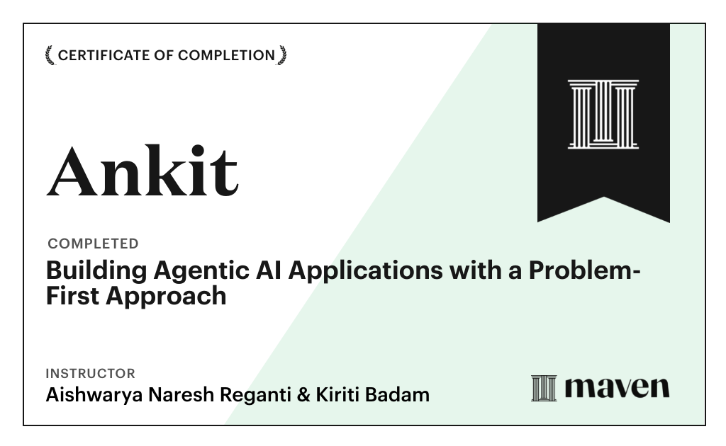 Certificate for Building Agentic AI Applications with a Problem-First Approach