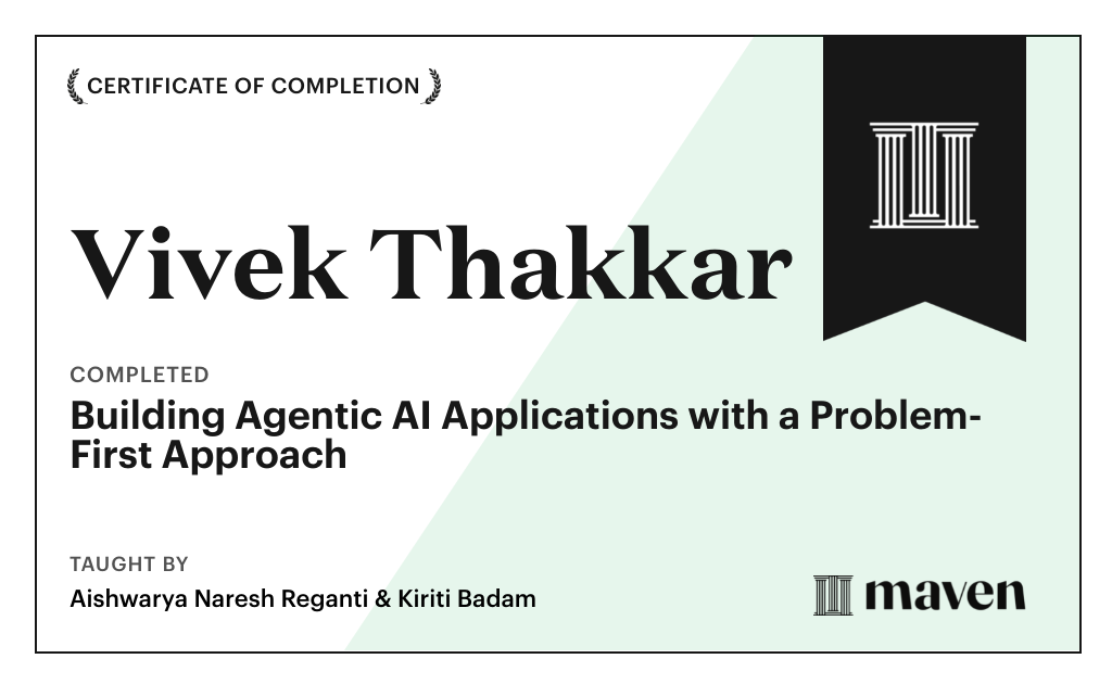 Certificate for Building Agentic AI Applications with a Problem-First Approach