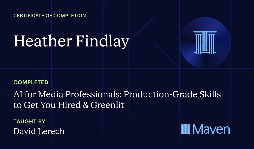 Certificate for AI for Media Professionals: Production-Grade Skills to Get You Hired & Greenlit
