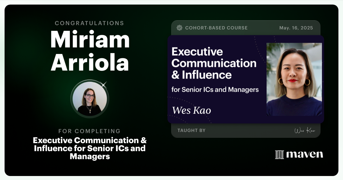 Certificate of Completion for Executive Communication & Influence for Senior ICs and Managers