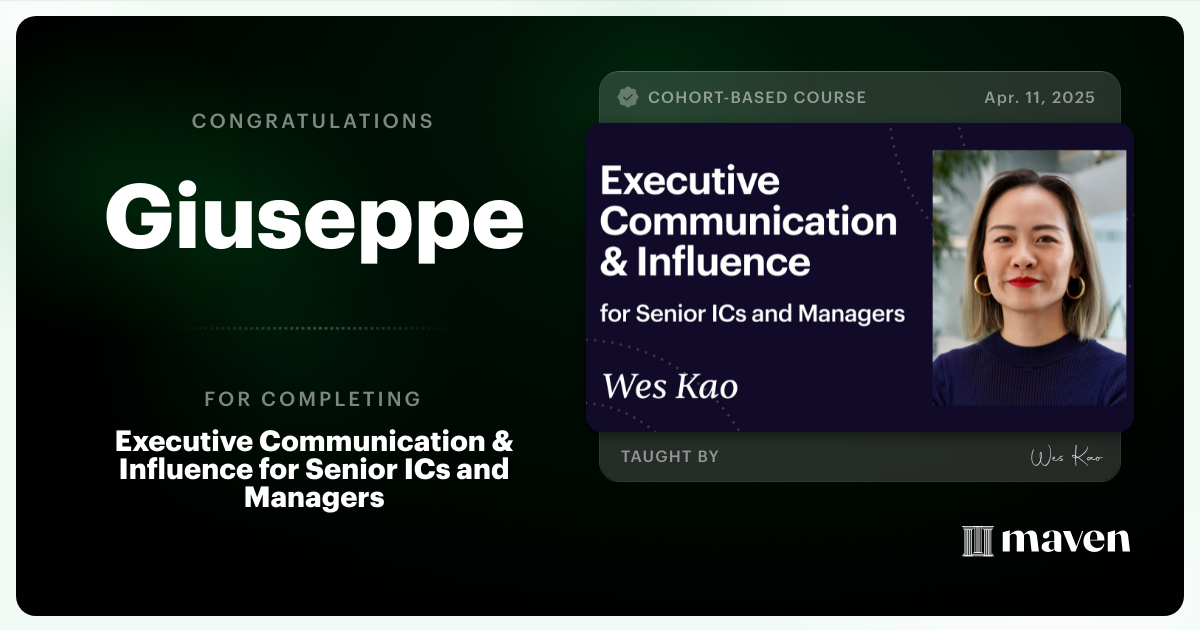 Certificate of Completion for Executive Communication & Influence for Senior ICs and Managers