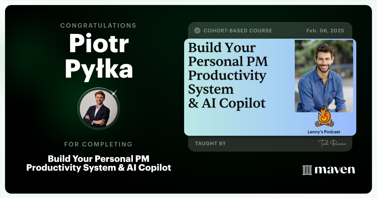 Certificate of Completion for Build Your Personal PM Productivity System & AI Copilot