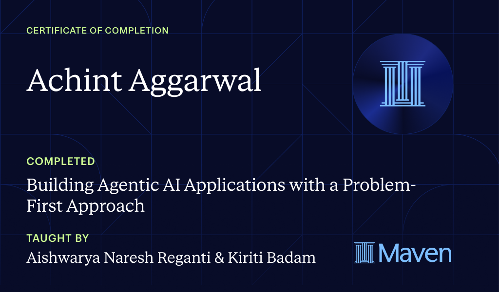 Certificate for Building Agentic AI Applications with a Problem-First Approach