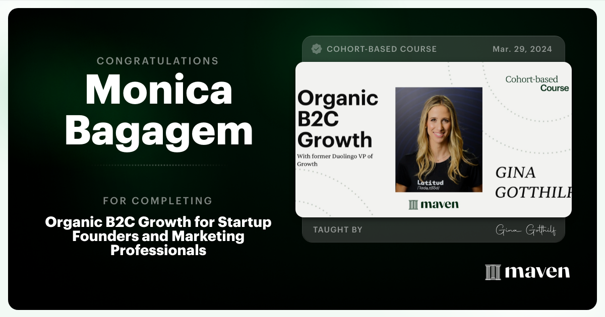 Certificate of Completion for Organic B2C Growth for Startup Founders and Marketing Professionals