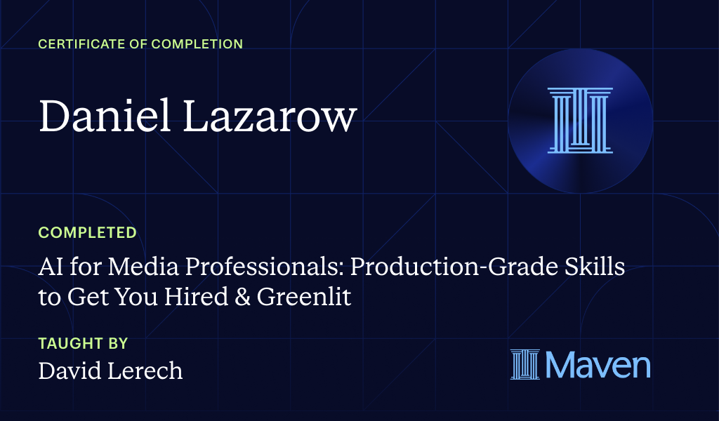 Certificate for AI for Media Professionals: Production-Grade Skills to Get You Hired & Greenlit