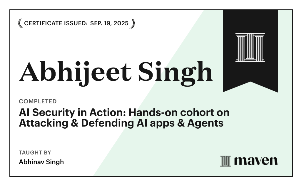 Certificate for AI Security in Action: Hands-on cohort on Attacking & Defending AI apps & Agents