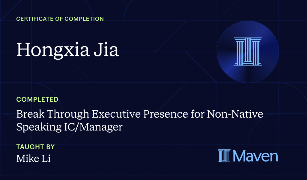 Certificate for Break Through Executive Presence for Non-Native Speaking IC/Manager