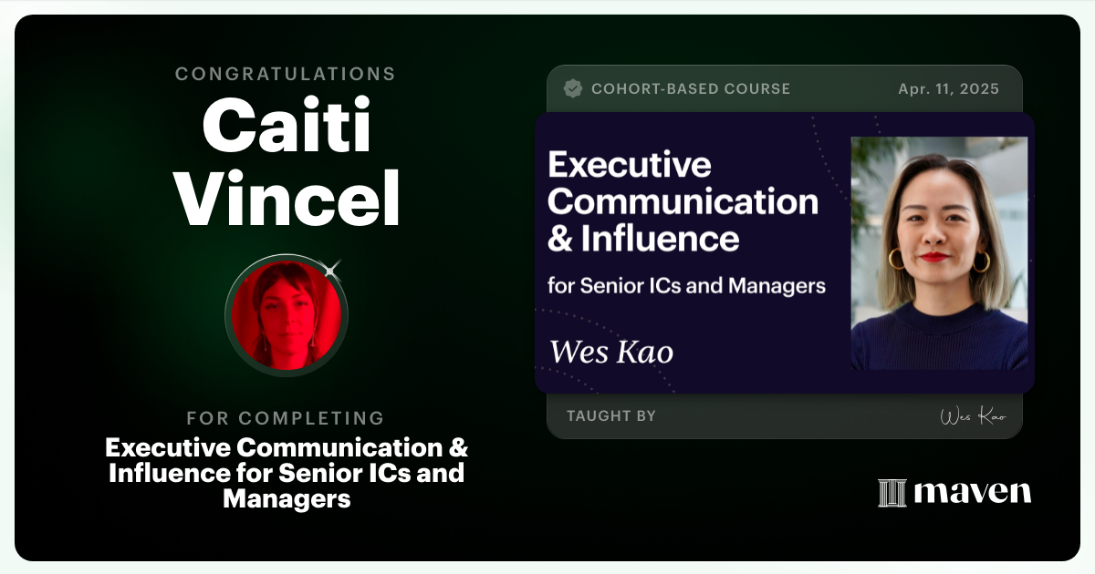 Certificate of Completion for Executive Communication & Influence for Senior ICs and Managers