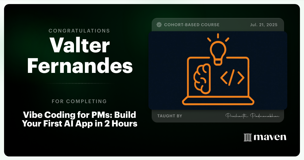 Certificate of Completion for Vibe Coding for Product Managers: Build Your First AI App in 2 Hours