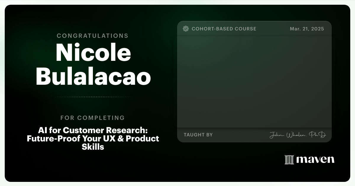 Certificate of Completion for AI for Customer Research: Future-Proof Your UX & Product Skills