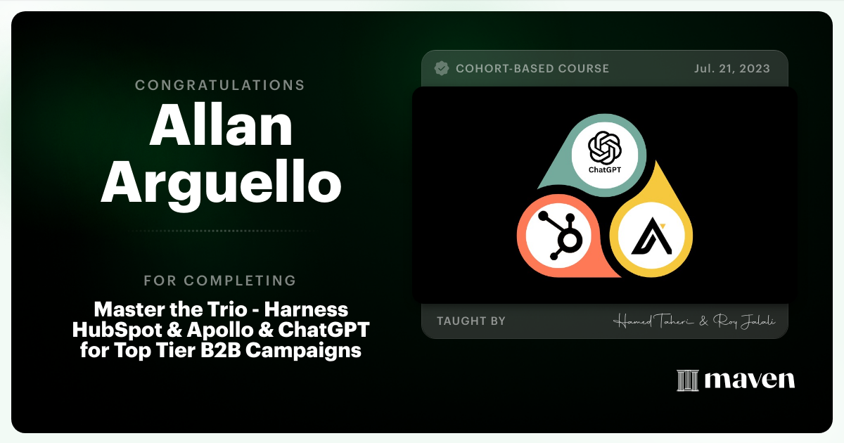 Certificate of Completion for Master the Trio - Harness HubSpot & Apollo & ChatGPT for Top Tier B2B Campaigns