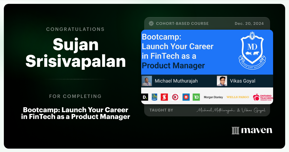 Certificate of Completion for Bootcamp: Launch Your Career in FinTech as a Product Manager