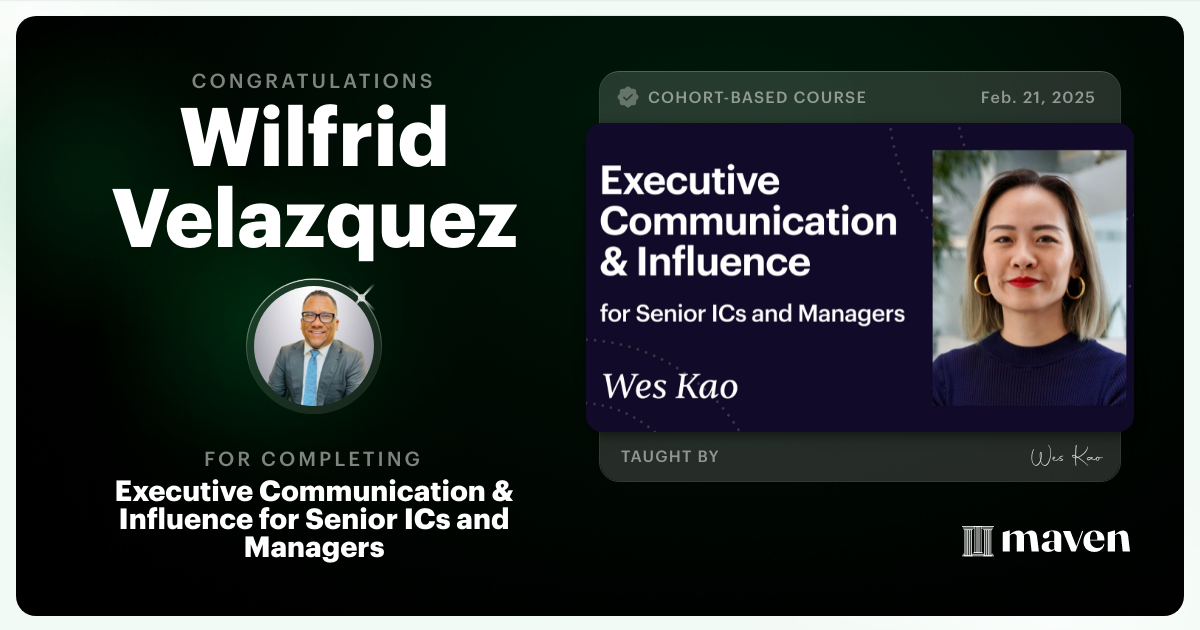 Certificate of Completion for Executive Communication & Influence for Senior ICs and Managers