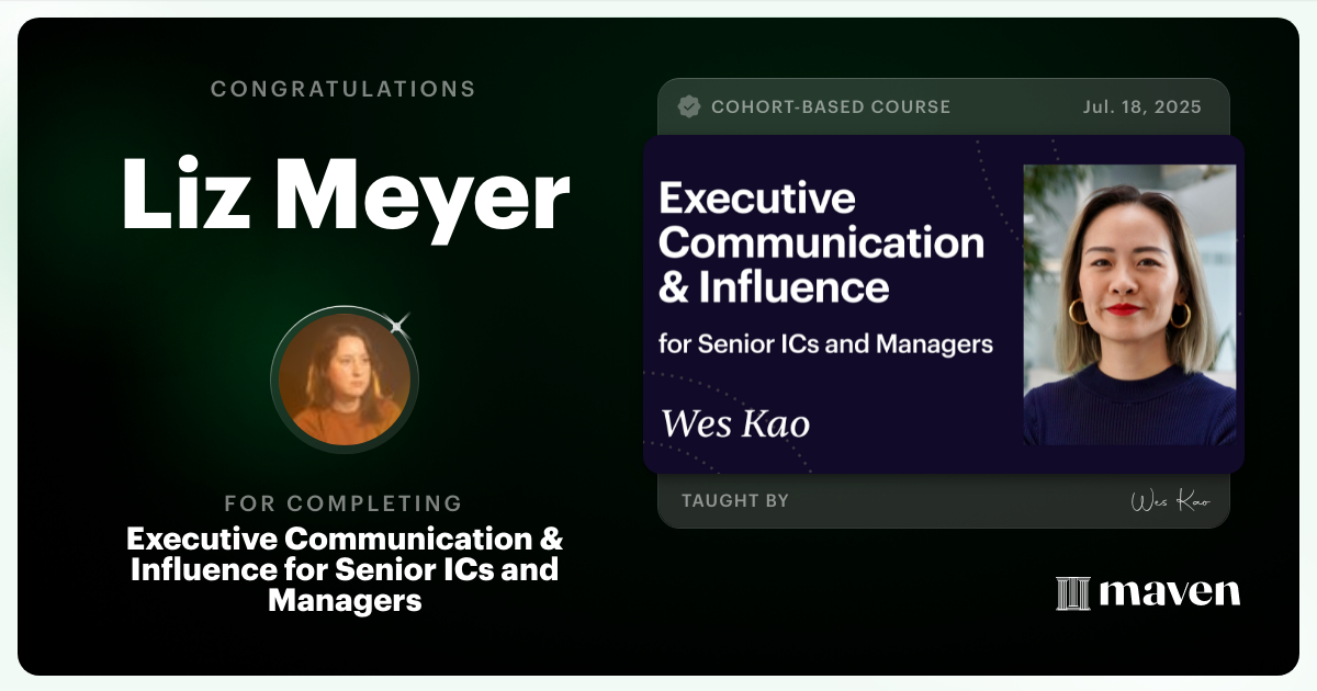 Certificate of Completion for Executive Communication & Influence for Senior ICs and Managers