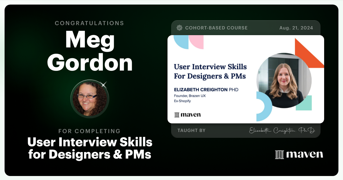 Certificate of Completion for User Interview Skills for Designers & PMs