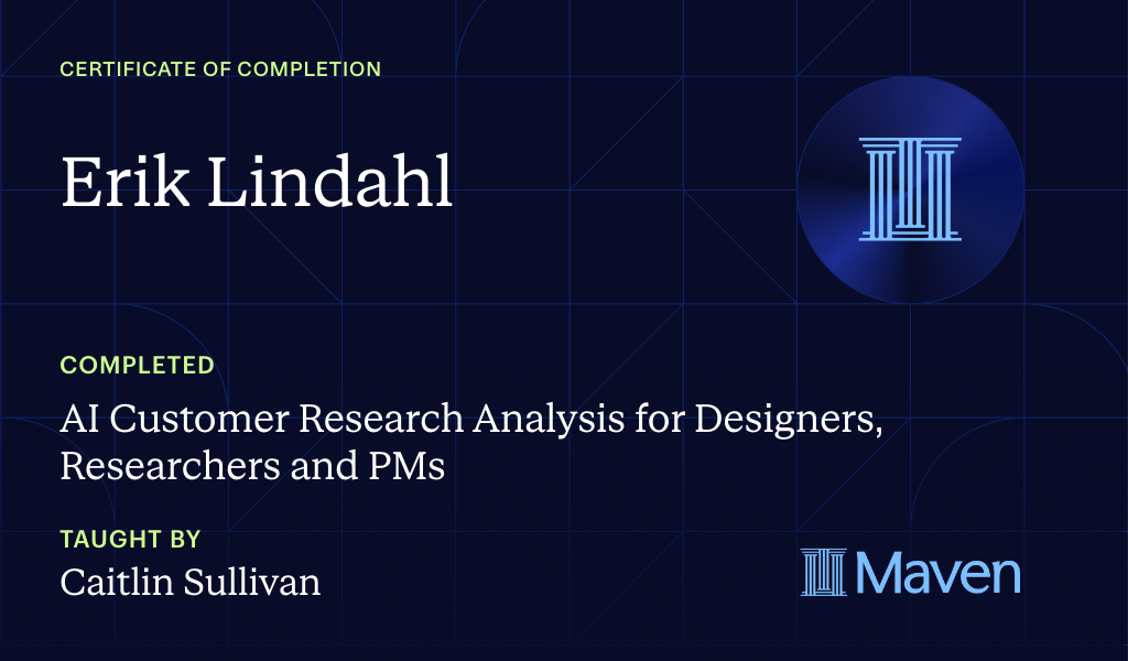 Certificate for AI Customer Research Analysis for Designers, Researchers and PMs