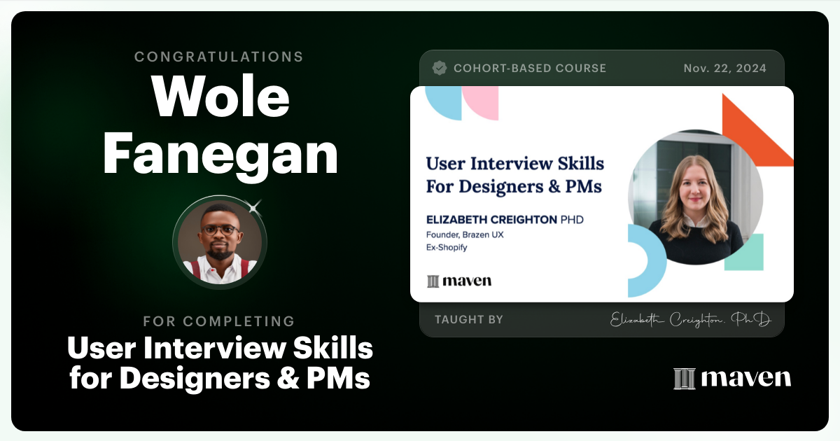 Certificate of Completion for User Interview Skills for Designers & PMs