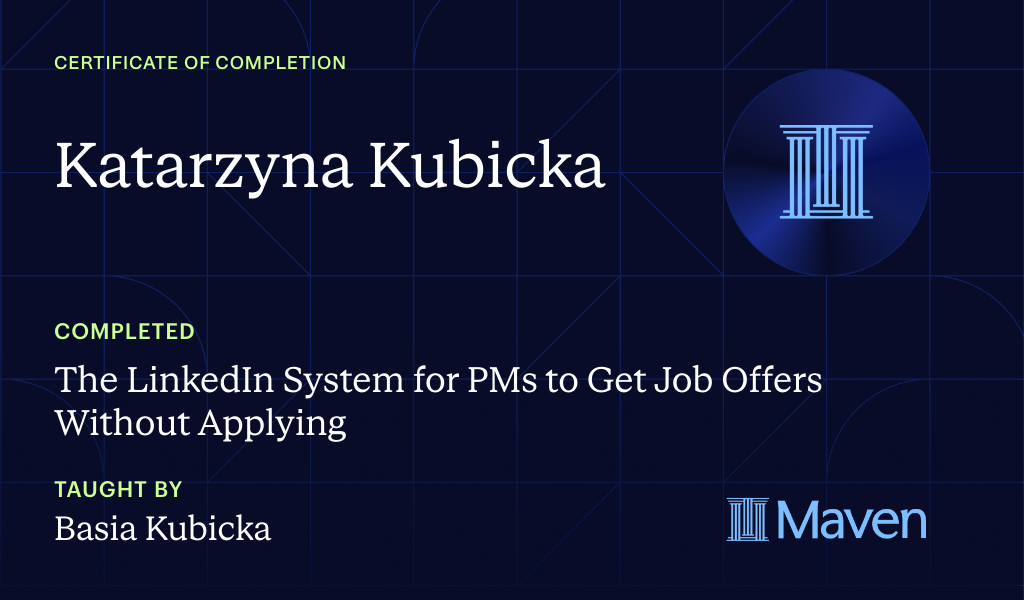Certificate for The LinkedIn System for PMs to Get Job Offers  Without Cold Applying 