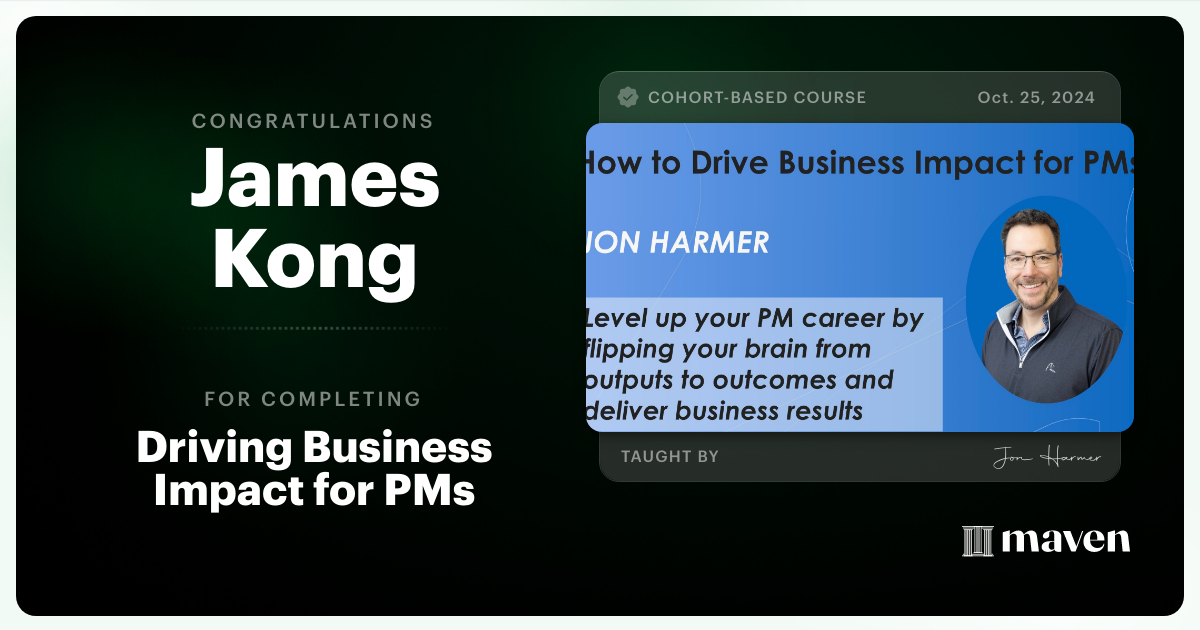 Certificate of Completion for Driving Business Impact for PMs