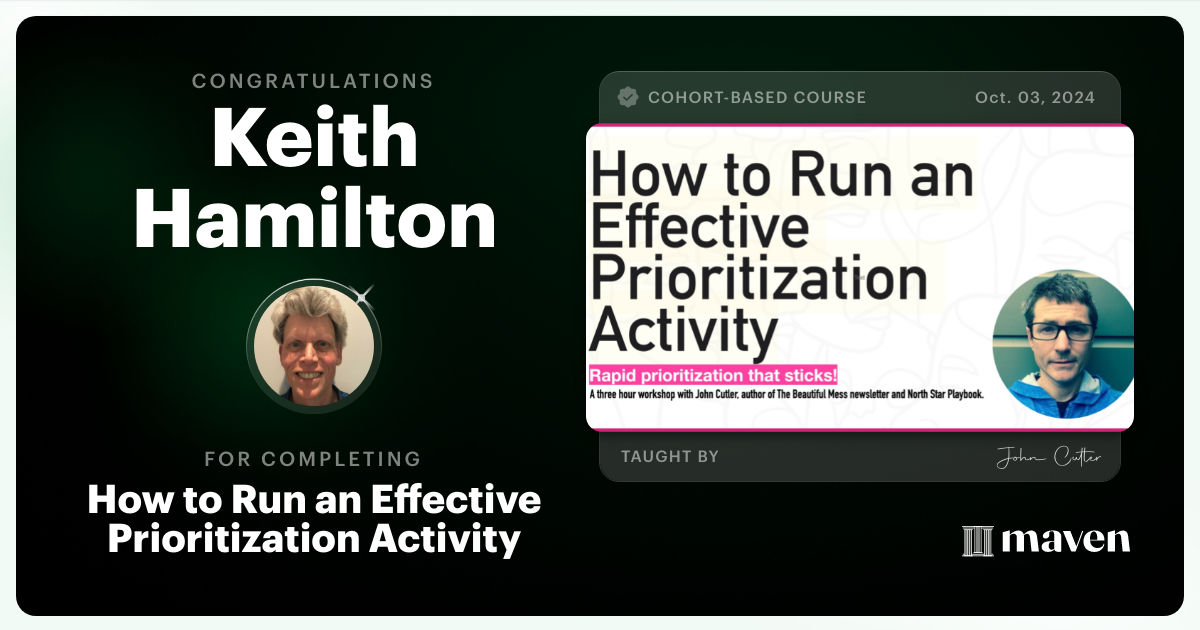 Certificate of Completion for How to Run an Effective Prioritization Activity