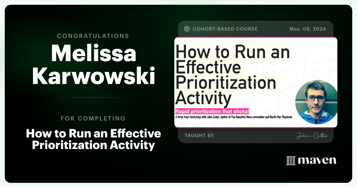 Certificate of Completion for How to Run an Effective Prioritization Activity