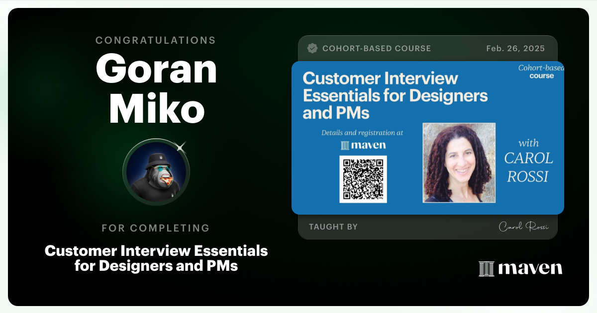 Certificate of Completion for Customer Interview Essentials for Designers and PMs